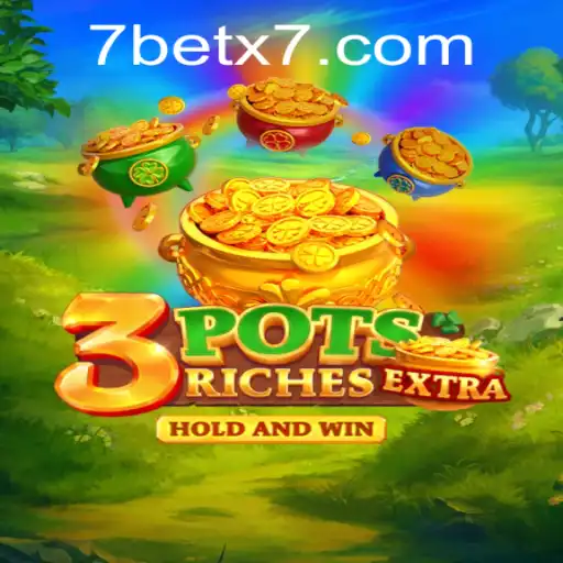 Exploring the Exciting World of 3potsExtra and Betx7: A New Gaming Experience
