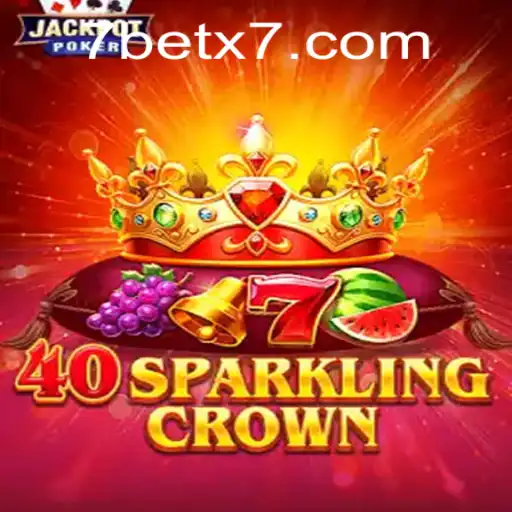 40SparklingCrown: A Dazzling New Era of Gaming with BetX7
